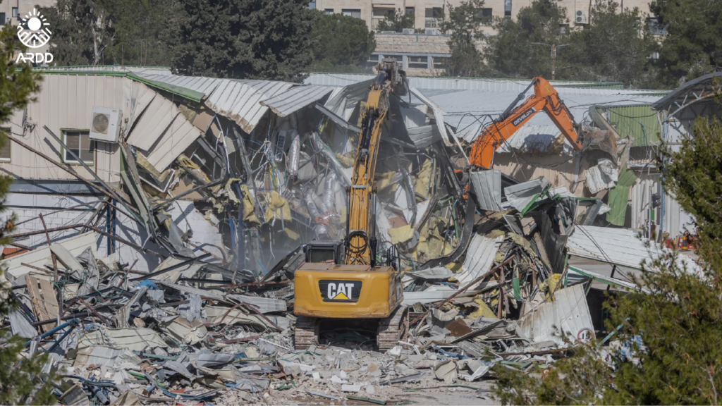 ARDD Strongly Condemns Israel’s Forced Demolition of UNRWA’s Jerusalem HQ and is Gravely Concerned that the Agency is Forced to Scale down Operations